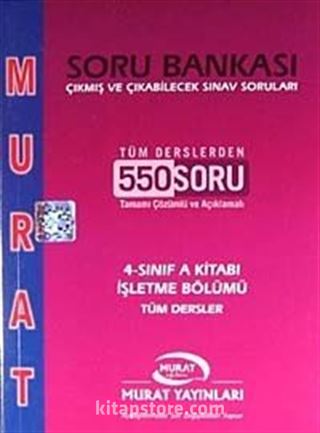 4. Sınıf A Kitabı İşletme Bölümü Tüm Dersler Soru Bankası (Tüm Derslerden 550 Soru Tamamı Çözümlü ve Açıklamalı)