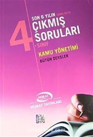 4. Sınıf Kamu Yönetimi Bütün Dersler / Son 6 Yılın Çıkmış Soruları (2005-2010)