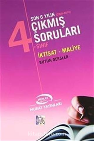 4. Sınıf İktisat-Maliye Bütün Dersler / Son 6 Yılın Çıkmış Soruları (2005-2010)