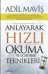 Anlayarak Hızlı Okuma Ve Öğrenme Teknikleri