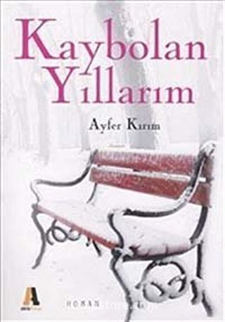 Kaybolan Yıllarım