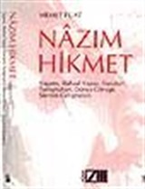 Nazım Hikmet/Yaşamı, Ruhsal Yapısı, Davaları, Tartışmaları, Dünya Görüşü, Şiirinin Gelişmeleri