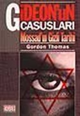 Gideon'un Casusları /Mossad'ın Gizli Tarihi