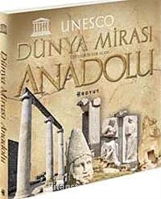 Unesco Dünya Mirası Listesinde Yer Alan Anadolu