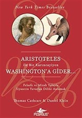 Aristoteles ile Bir Karıncayiyen Washington'a Gider...