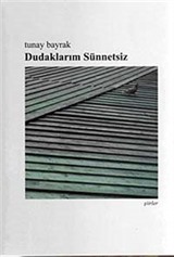 Dudaklarım Sünnetsiz