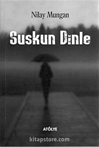 Suskun Dinle