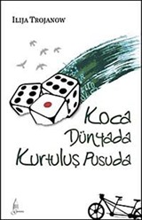 Koca Dünyada Kurtuluş Pusuda