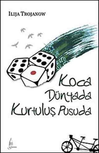 Koca Dünyada Kurtuluş Pusuda