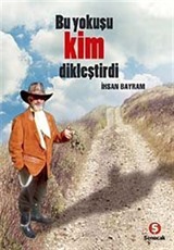 Bu Yokuşu Kim Dikleştirdi