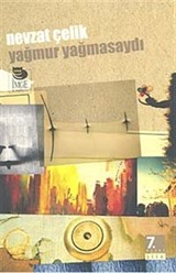 Yağmur Yağmasaydı