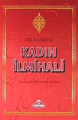 Delilleriyle Kadın İlmihali (Ciltli-Kitap Kağıdı)