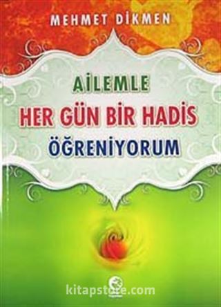 Ailemle Her Gün Bir Hadis Öğreniyorum