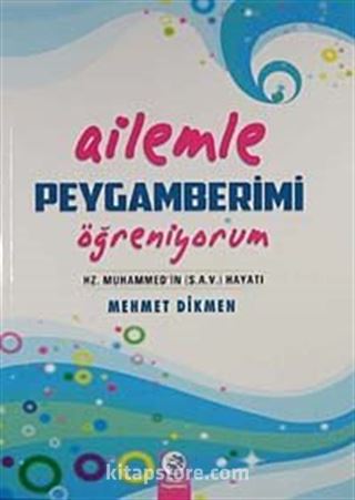 Ailemle Peygamberimi Öğreniyorum