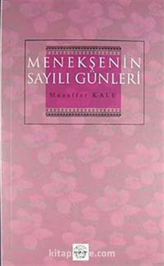 Menekşenin Sayılı Günleri