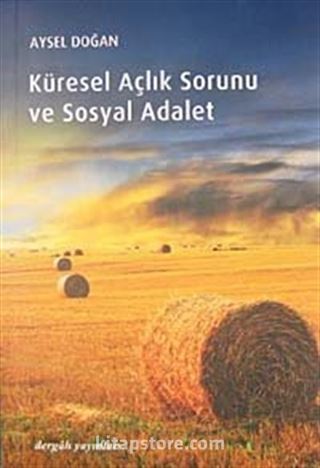 Küresel Açlık Sorunu ve Sosyal Adalet