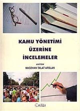 Kamu Yönetimi Üzerine İncelemeler