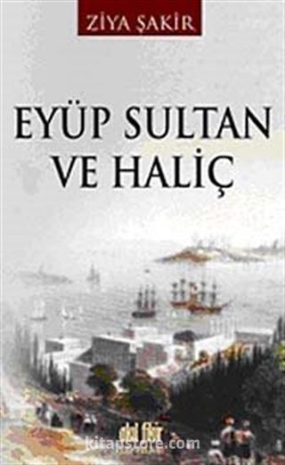 Eyüp Sultan ve Haliç