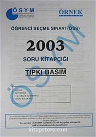 ÖSS 2003 Soru Kitapçığı (Tıpkı Basım)