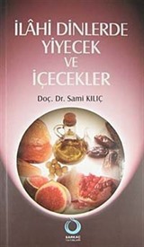 İlahi Dinlerde Yiyecek ve İçecekler