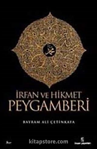 İrfan ve Hikmet Peygamberi