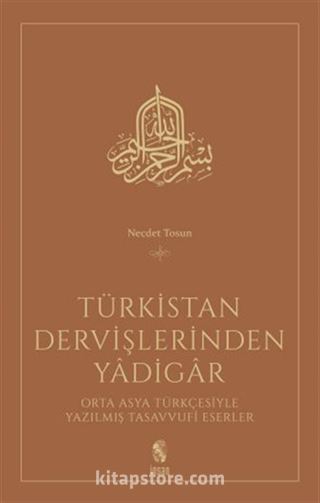 Türkistan Dervişlerinden Yadigar