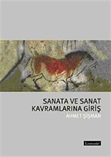 Sanata ve Sanat Kavramlarına Giriş