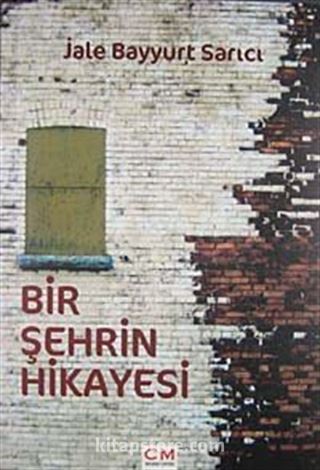 Bir Şehrin Hikayesi