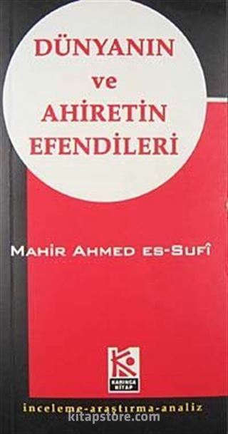 Dünyanın ve Ahiretin Efendileri