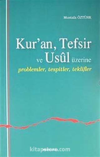 Kur'an, Tefsir ve Usul Üzerine