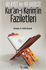 40 Ayet ve 40 Hadiste Kur'an-ı Kerim'in Faziletleri