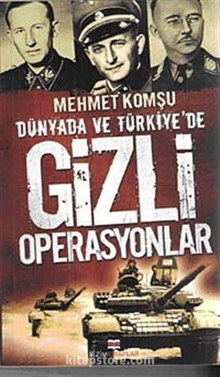 Dünya'da ve Türkiye'de Gizli Operasyonlar