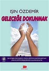 Geleceğe Dokunmak