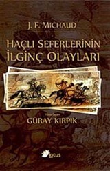 Haçlı Seferlerinin İlginç Olayları