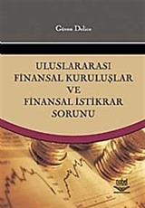 Uluslararası Finansal Kuruluşlar ve Finansal İstikrar Sorunu