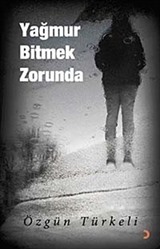 Yağmur Bitmek Zorunda