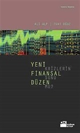 Yeni Finansal Düzen Krizlerin Sonu mu?