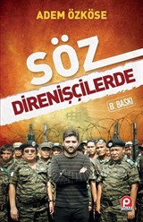 Söz Direnişçilerde