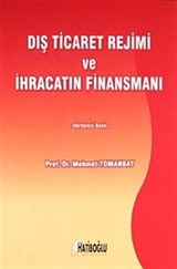 Dış Ticaret Rejimi ve İhracatın Finansmanı