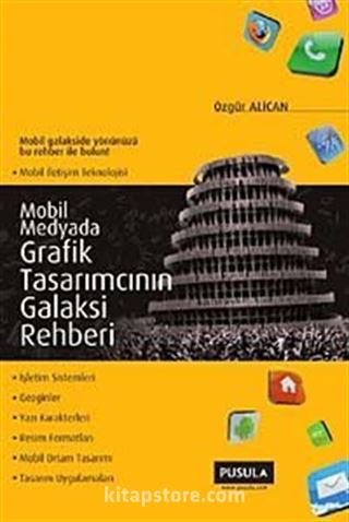 Mobil Medyada Grafik Tasarımcısının Galaksi Rehberi