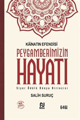 Kainatın Efendisi Peygamberimizin Hayatı (Tek Cilt)