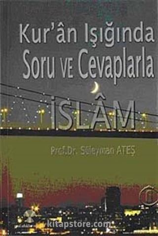 Kuran Işığında Soru ve Cevaplarla İslam -6