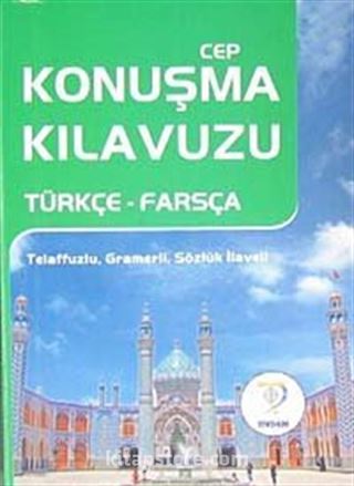 Cep Konuşma Kılavuzu / Türkçe-Farsça