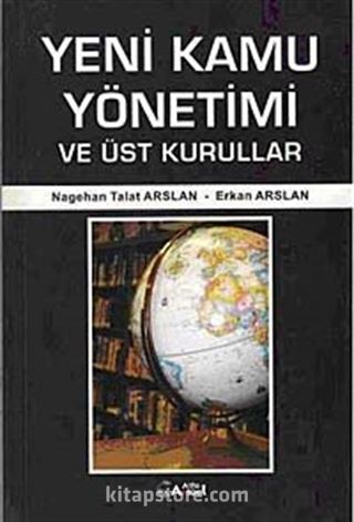 Yeni Kamu Yönetimi ve Üst Kurullar