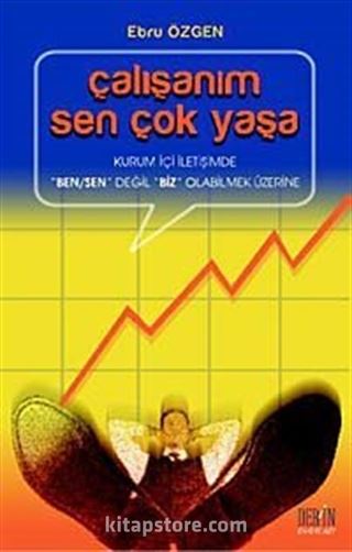 Çalışanım Sen Çok Yaşa