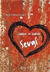 Sadece ve Sadece Sevgi