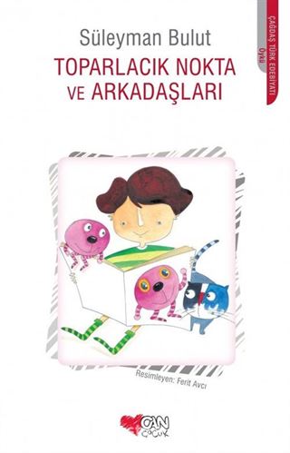 Toparlacık Nokta ve Arkadaşları