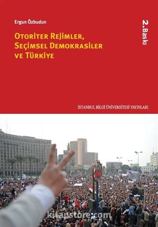 Otoriter Rejimler, Seçimsel Demokrasiler ve Türkiye