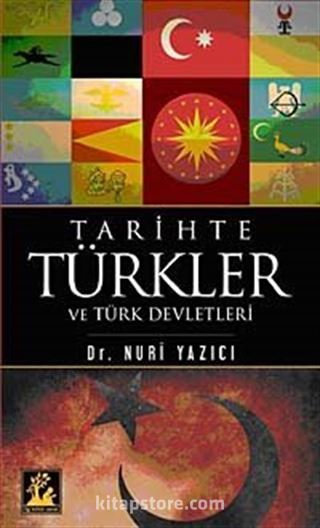 Tarihte Türkler ve Türk Devletleri