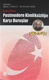 Kamu Ruhu: Postmodern Kimliksizliğe Karşı Duruşlar